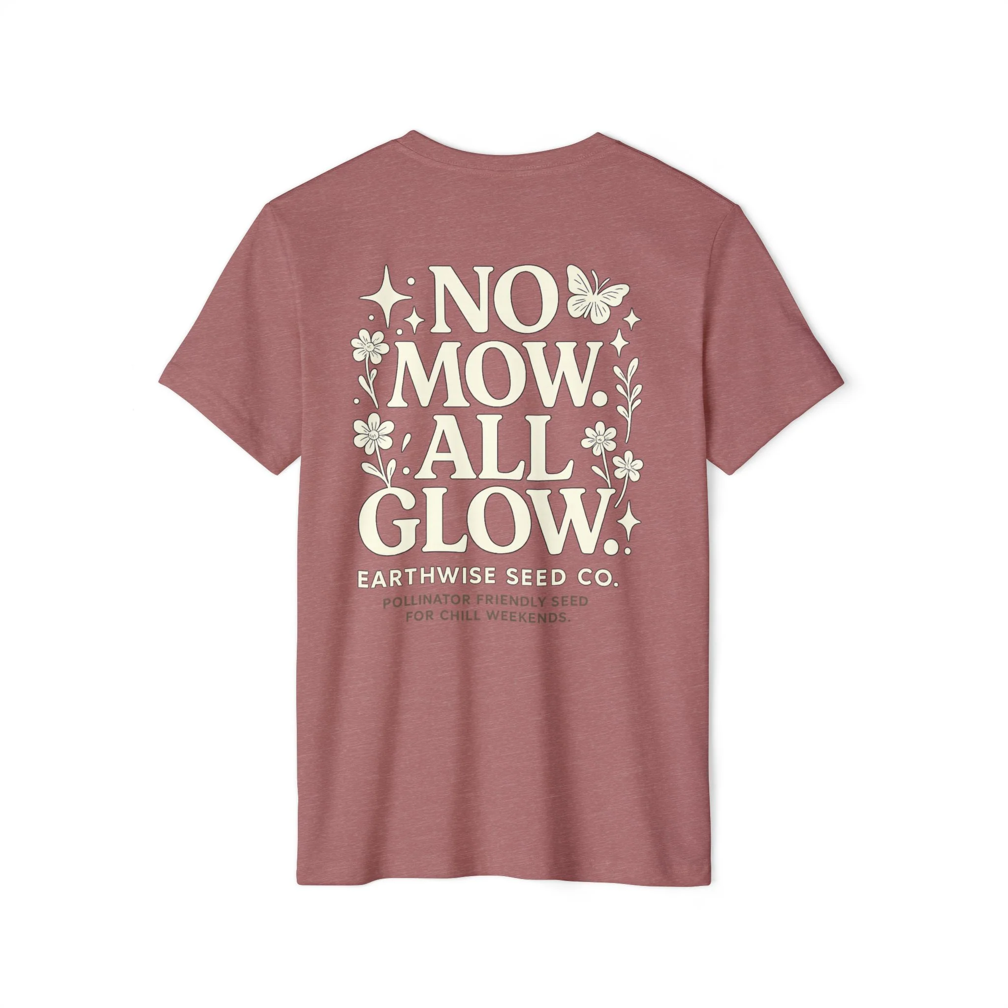 No Mow. All Glow. Recycled Organic T-Shirt - Image 4